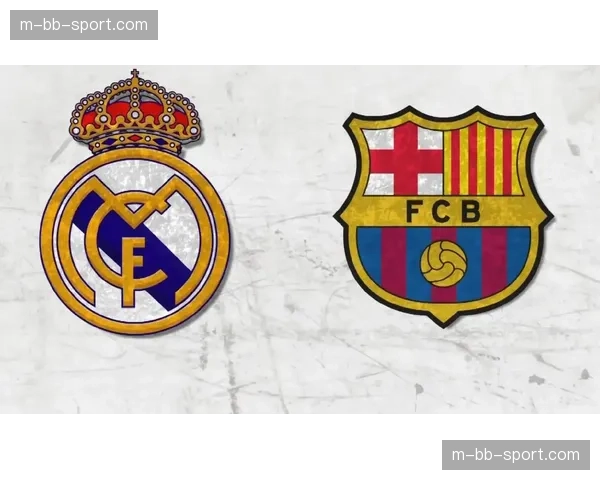 国家德比或成巴萨加冕夜 皇马面临列队致敬窘境